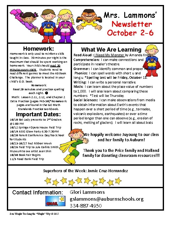 Mrs. Lammons’ Newsletter October 2 -6 Homework: Homework is only used to reinforce skills