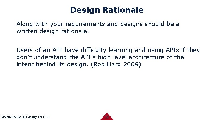 Design Rationale Along with your requirements and designs should be a written design rationale.