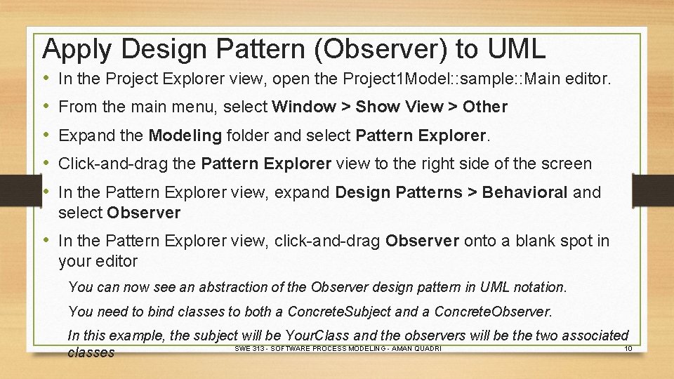 Apply Design Pattern (Observer) to UML • • • In the Project Explorer view,