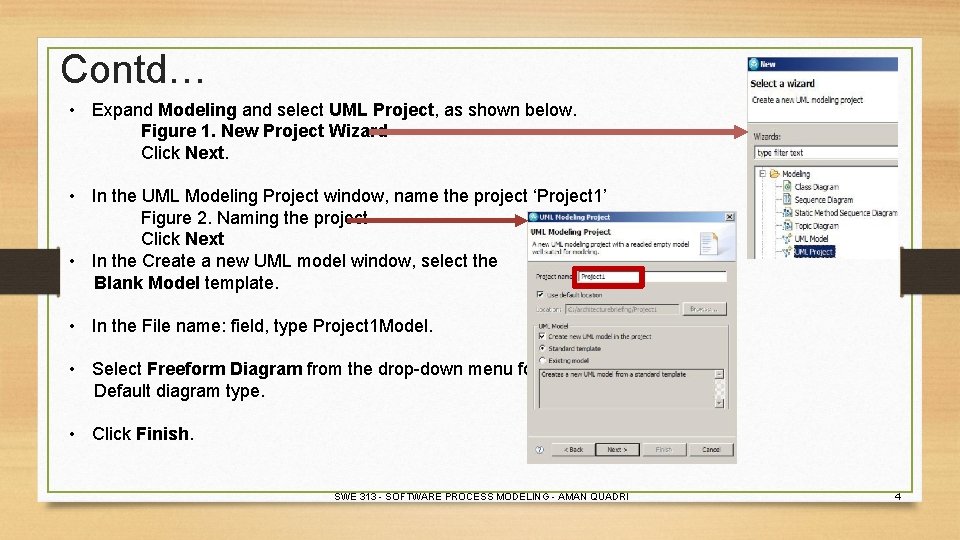 Contd… • Expand Modeling and select UML Project, as shown below. Figure 1. New