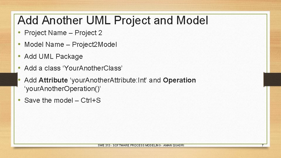 Add Another UML Project and Model • • • Project Name – Project 2