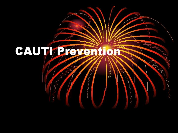 CAUTI Prevention 