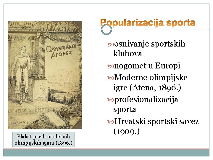  osnivanje sportskih Plakat prvih modernih olimpijskih igara (1896. ) klubova nogomet u Europi