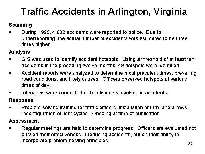 Traffic Accidents in Arlington, Virginia Scanning § During 1999, 4, 082 accidents were reported Traffic Accidents in Arlington, Virginia Scanning § During 1999, 4, 082 accidents were reported