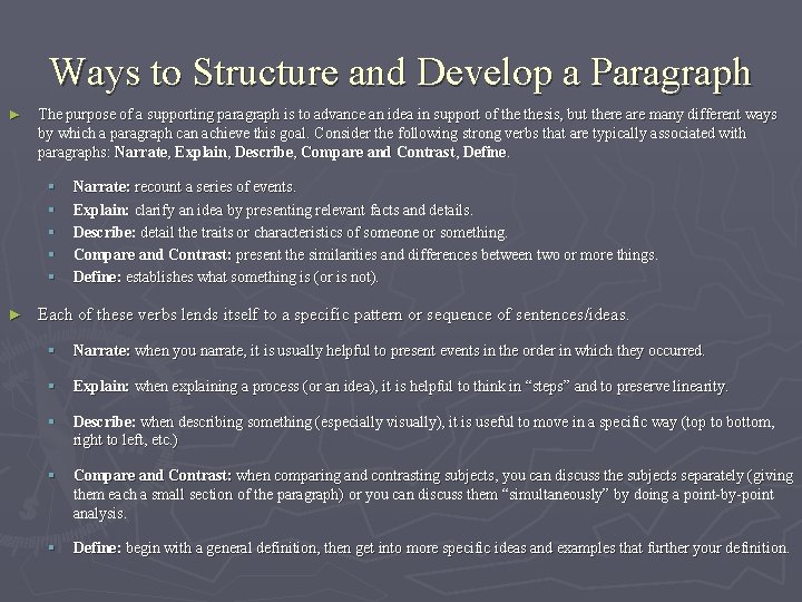 Ways to Structure and Develop a Paragraph ► The purpose of a supporting paragraph