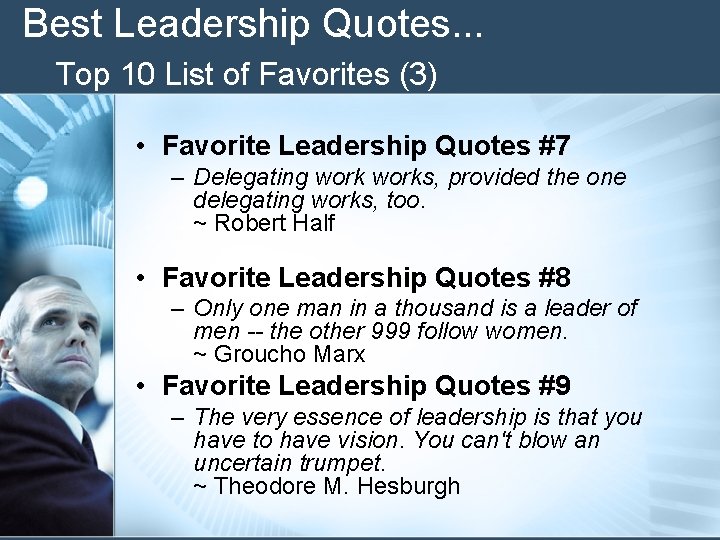 Best Leadership Quotes. . . Top 10 List of Favorites (3) • Favorite Leadership