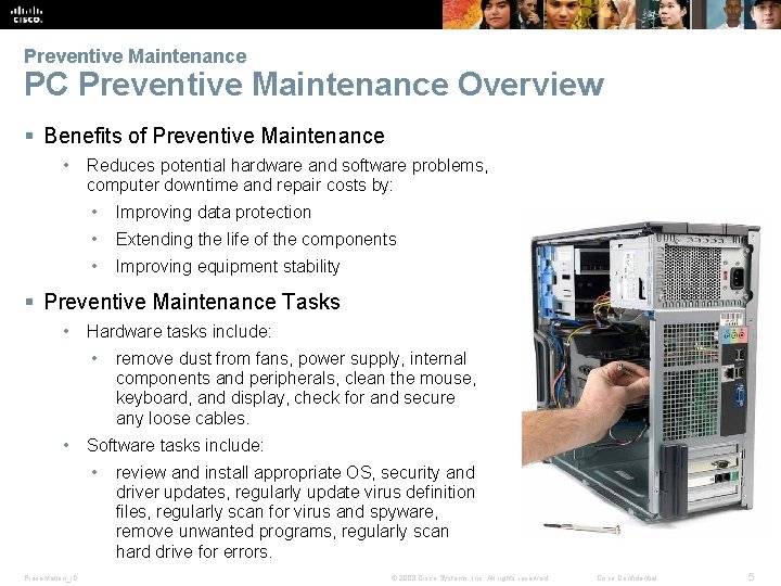Preventive Maintenance PC Preventive Maintenance Overview § Benefits of Preventive Maintenance • Reduces potential