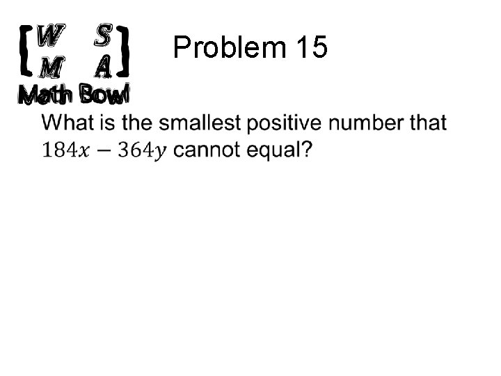 Problem 15 • 