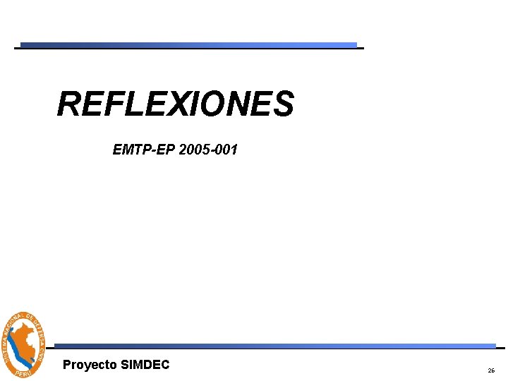 REFLEXIONES EMTP-EP 2005 -001 Proyecto SIMDEC 26 