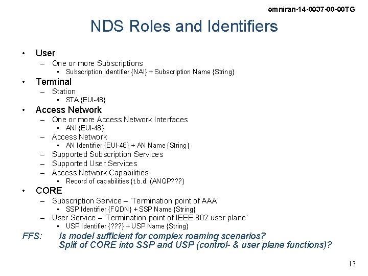 omniran-14 -0037 -00 -00 TG NDS Roles and Identifiers • User – One or