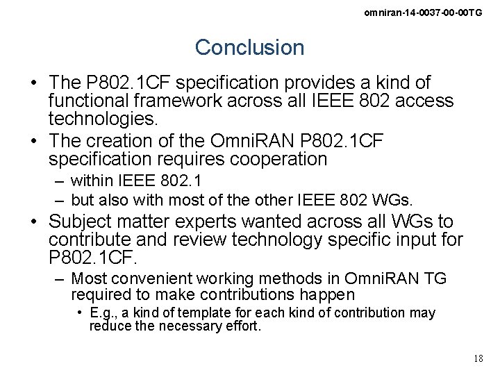 omniran-14 -0037 -00 -00 TG Conclusion • The P 802. 1 CF specification provides