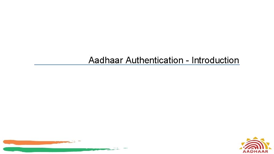 Aadhaar Authentication - Introduction 