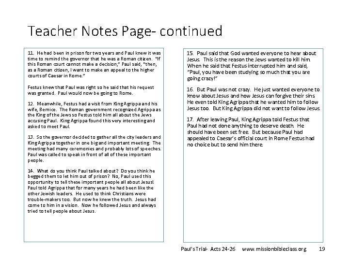 Teacher Notes Page- continued 11. He had been in prison for two years and