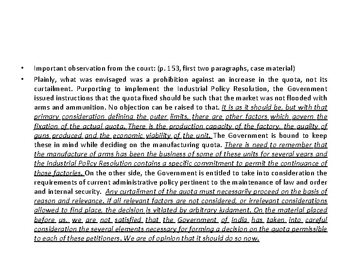  • • Important observation from the court: (p. 153, first two paragraphs, case