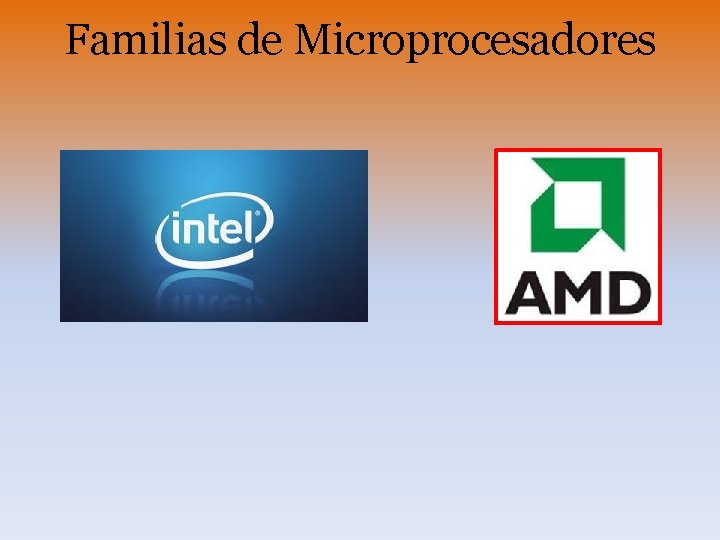 Familias de Microprocesadores 