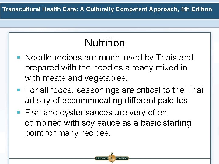 Transcultural Health Care: A Culturally Competent Approach, 4 th Edition Nutrition § Noodle recipes