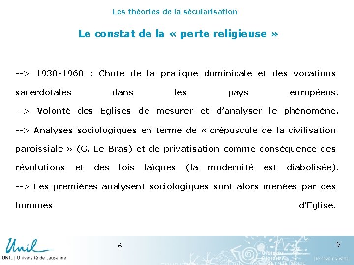 Les théories de la sécularisation Le constat de la « perte religieuse » -->