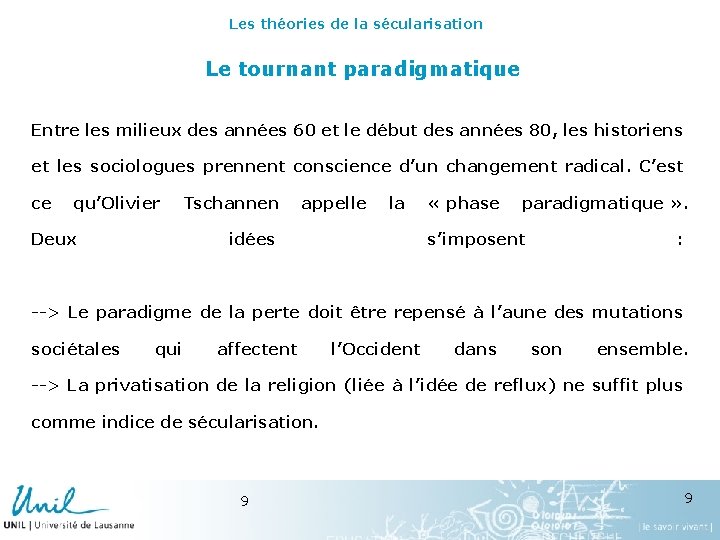 Les théories de la sécularisation Le tournant paradigmatique Entre les milieux des années 60