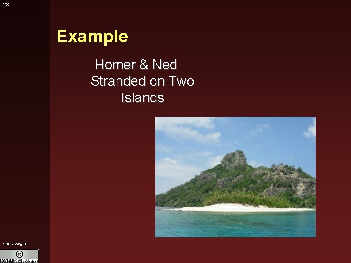 23 Example Homer & Ned Stranded on Two Islands 2005 -Aug-31 