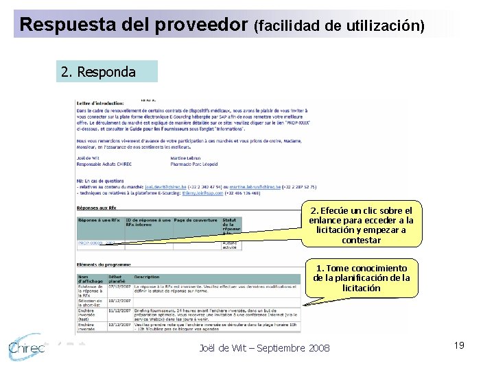 Respuesta del proveedor (facilidad de utilización) 2. Responda 2. Efecúe un clic sobre el