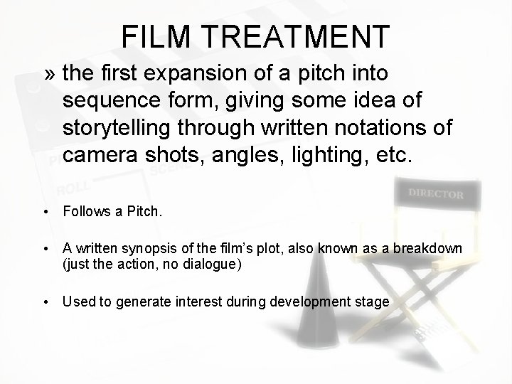FILM TREATMENT » the first expansion of a pitch into sequence form, giving some FILM TREATMENT » the first expansion of a pitch into sequence form, giving some