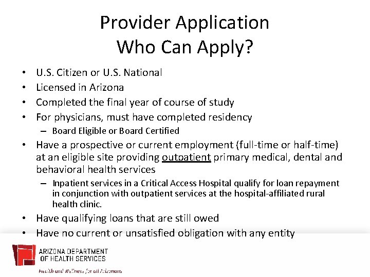 Provider Application Who Can Apply? • • U. S. Citizen or U. S. National