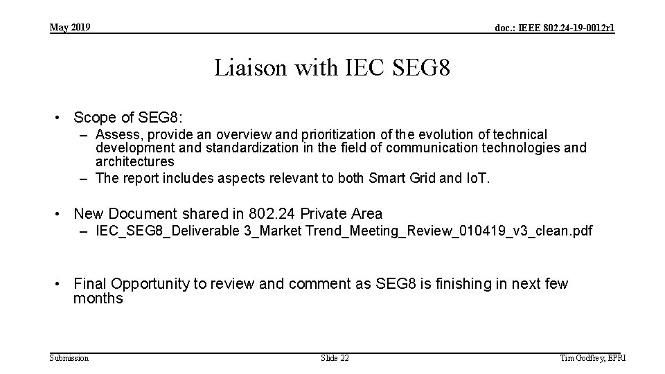 May 2019 doc. : IEEE 802. 24 -19 -0012 r 1 Liaison with IEC