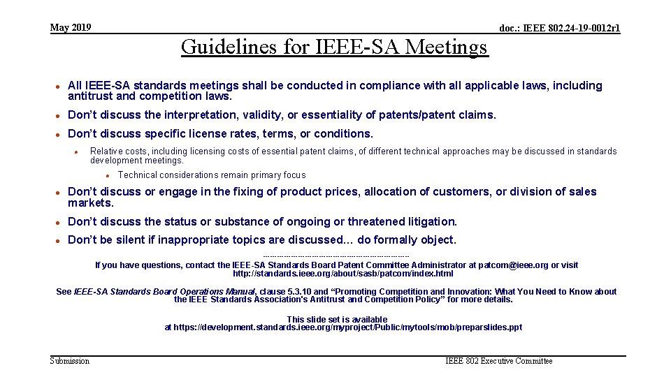 May 2019 doc. : IEEE 802. 24 -19 -0012 r 1 Guidelines for IEEE-SA