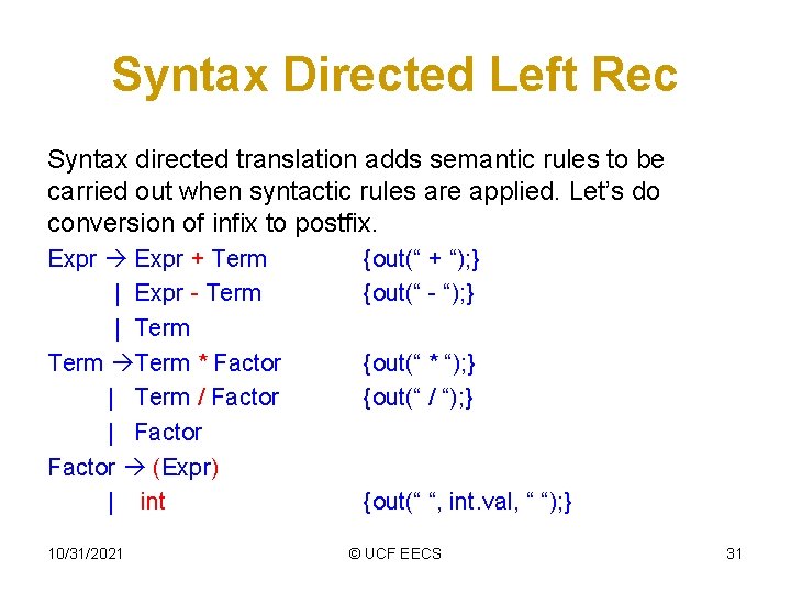 Syntax Directed Left Rec Syntax directed translation adds semantic rules to be carried out