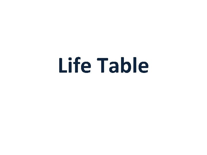 Life Table 