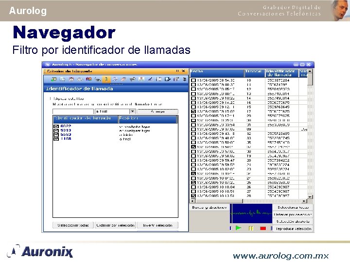 Aurolog Navegador Filtro por identificador de llamadas www. aurolog. com. mx 