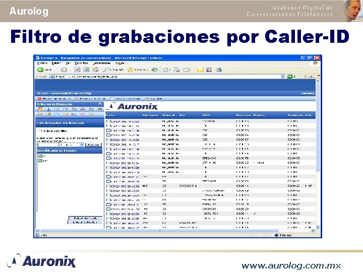 Aurolog Filtro de grabaciones por Caller-ID www. aurolog. com. mx 