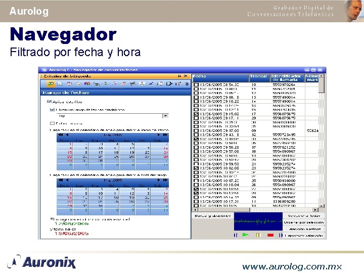 Aurolog Navegador Filtrado por fecha y hora www. aurolog. com. mx 