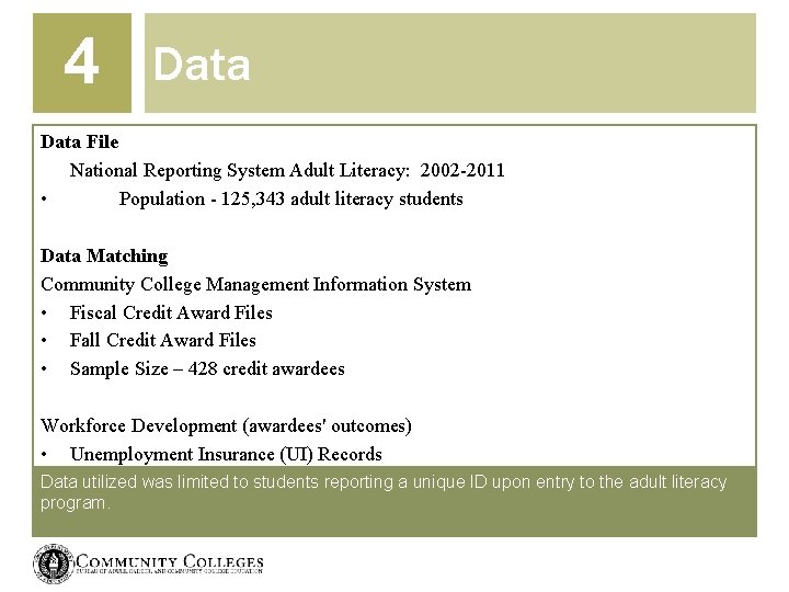 4 Data File National Reporting System Adult Literacy: 2002 -2011 • Population - 125,