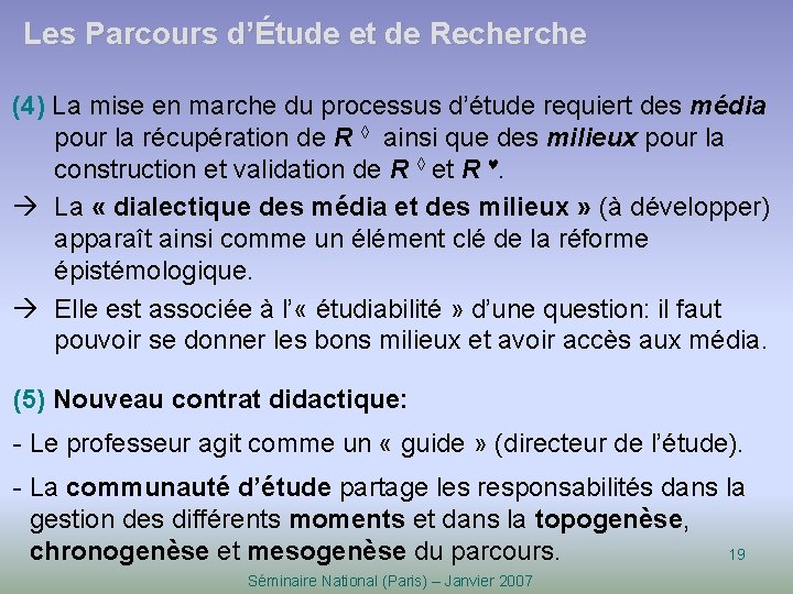 Les Parcours d’Étude et de Recherche (4) La mise en marche du processus d’étude