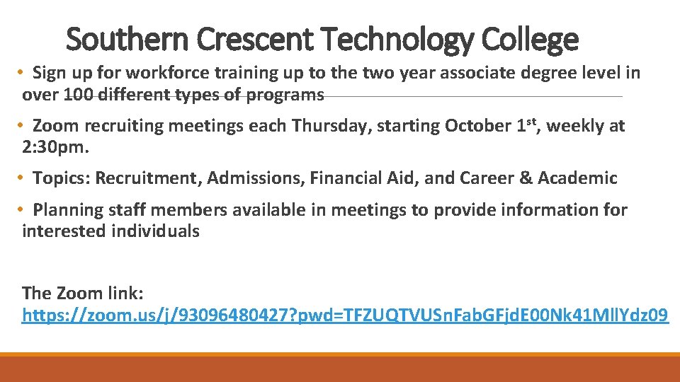 Southern Crescent Technology College • Sign up for workforce training up to the two