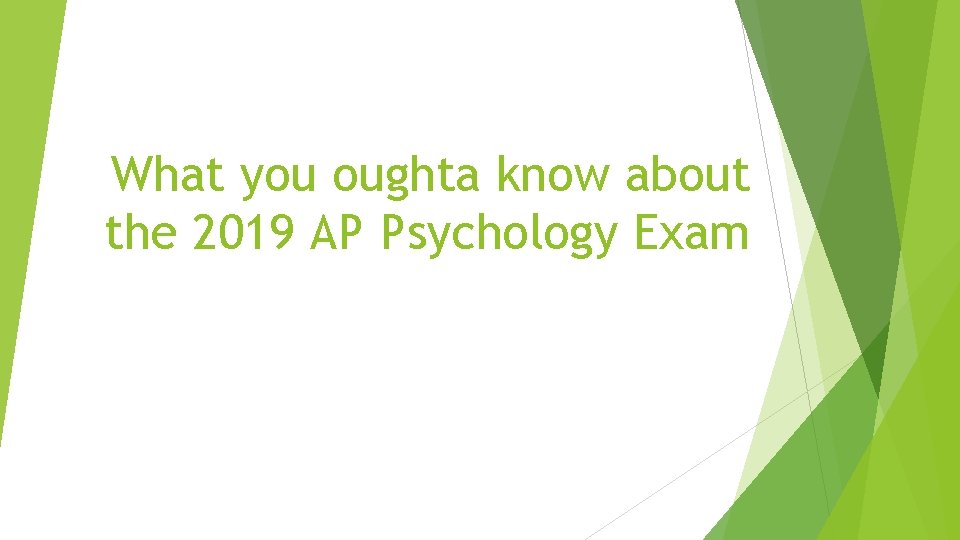 What you oughta know about the 2019 AP Psychology Exam 