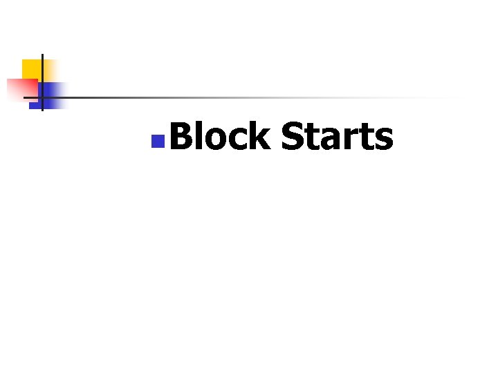 n Block Starts 