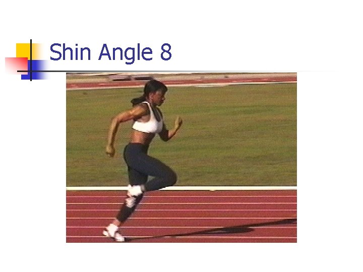 Shin Angle 8 