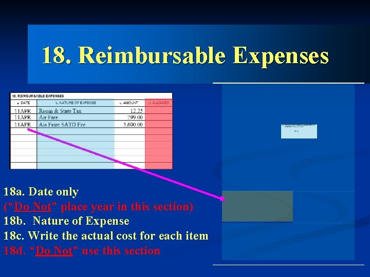 18. Reimbursable Expenses 18 a. Date only (“Do Not” place year in this section)