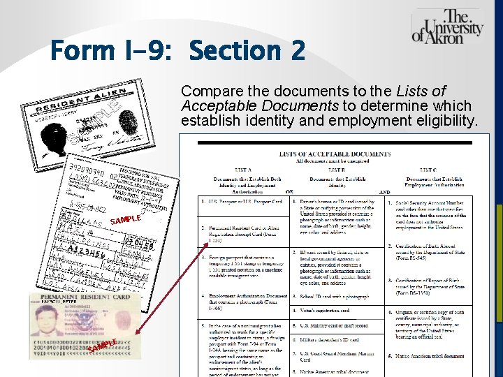 Form I-9: Section 2 Compare the documents to the Lists of Acceptable Documents to