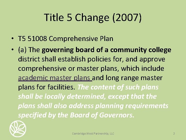 Title 5 Change (2007) • T 5 51008 Comprehensive Plan • (a) The governing