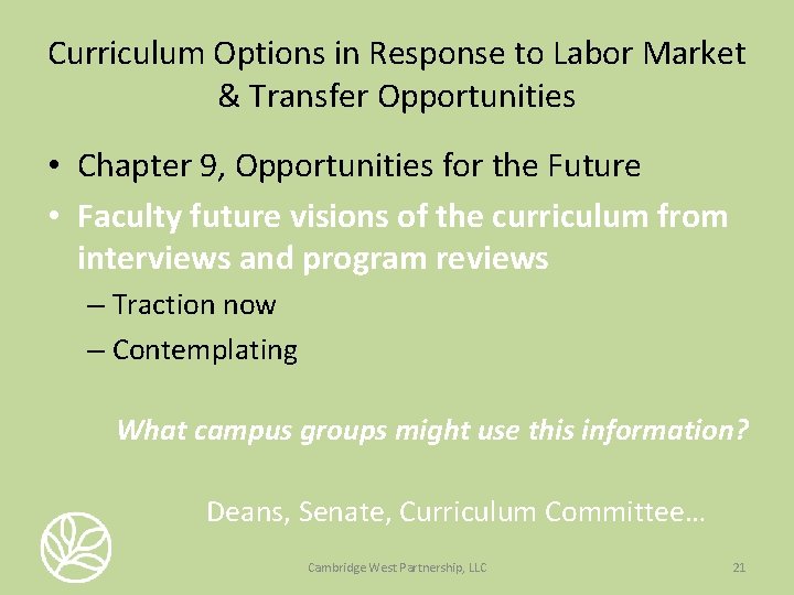 Curriculum Options in Response to Labor Market & Transfer Opportunities • Chapter 9, Opportunities