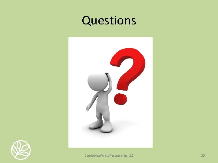 Questions Cambridge West Partnership, LLC 33 