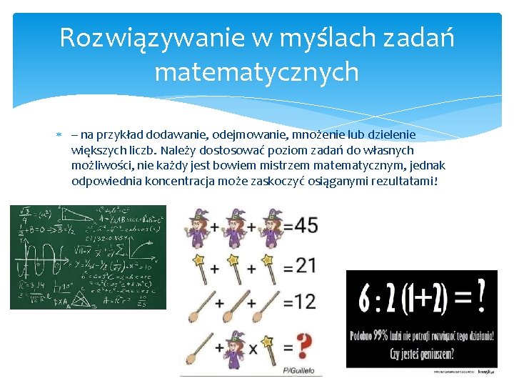 Rozwiązywanie w myślach zadań matematycznych – na przykład dodawanie, odejmowanie, mnożenie lub dzielenie większych