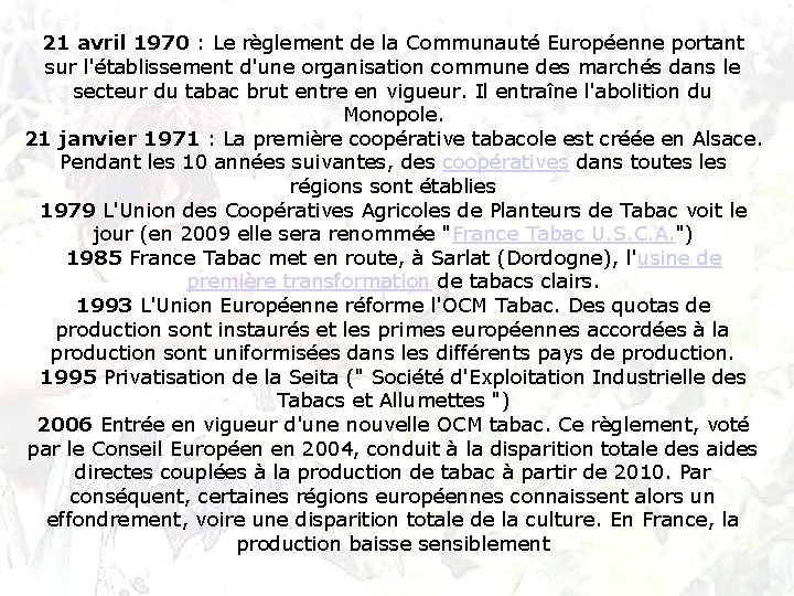 21 avril 1970 : Le règlement de la Communauté Européenne portant sur l'établissement d'une