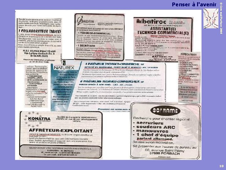 © Cers und Partner 2004 Penser à l'avenir 18 