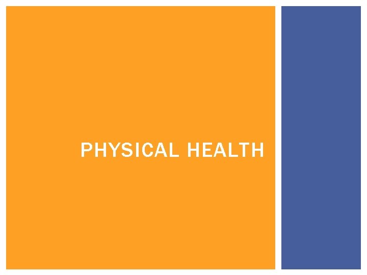 PHYSICAL HEALTH 