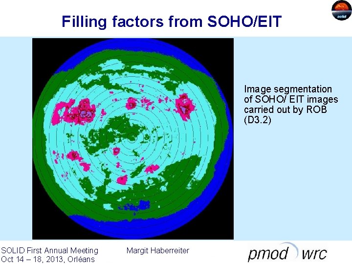 Filling factors from SOHO/EIT Image segmentation of SOHO/ EIT images carried out by ROB