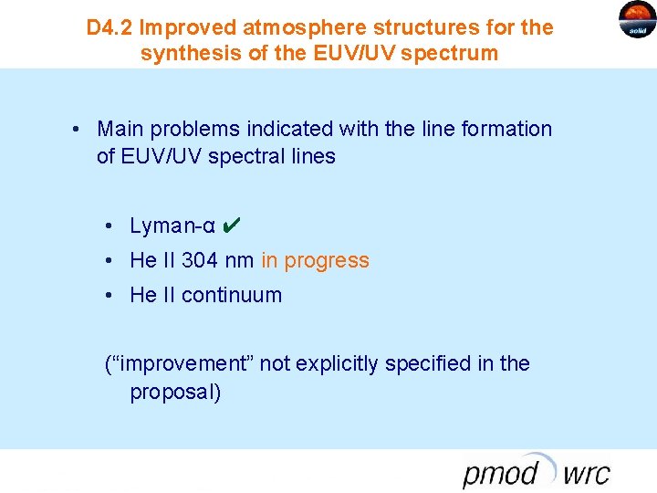 D 4. 2 Improved atmosphere structures for the synthesis of the EUV/UV spectrum •